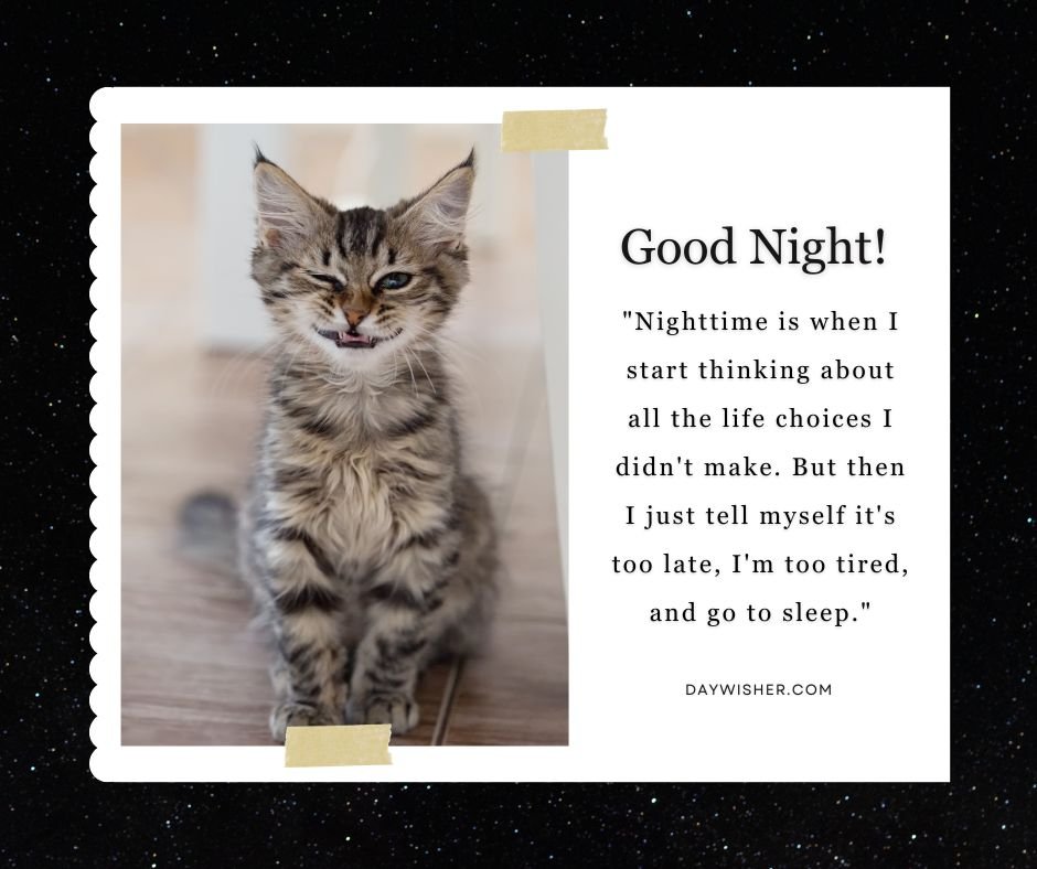 A small tabby kitten stands and yawns, displaying its sharp teeth, accompanied by funny good night messages on a dark background with a wooden texture.