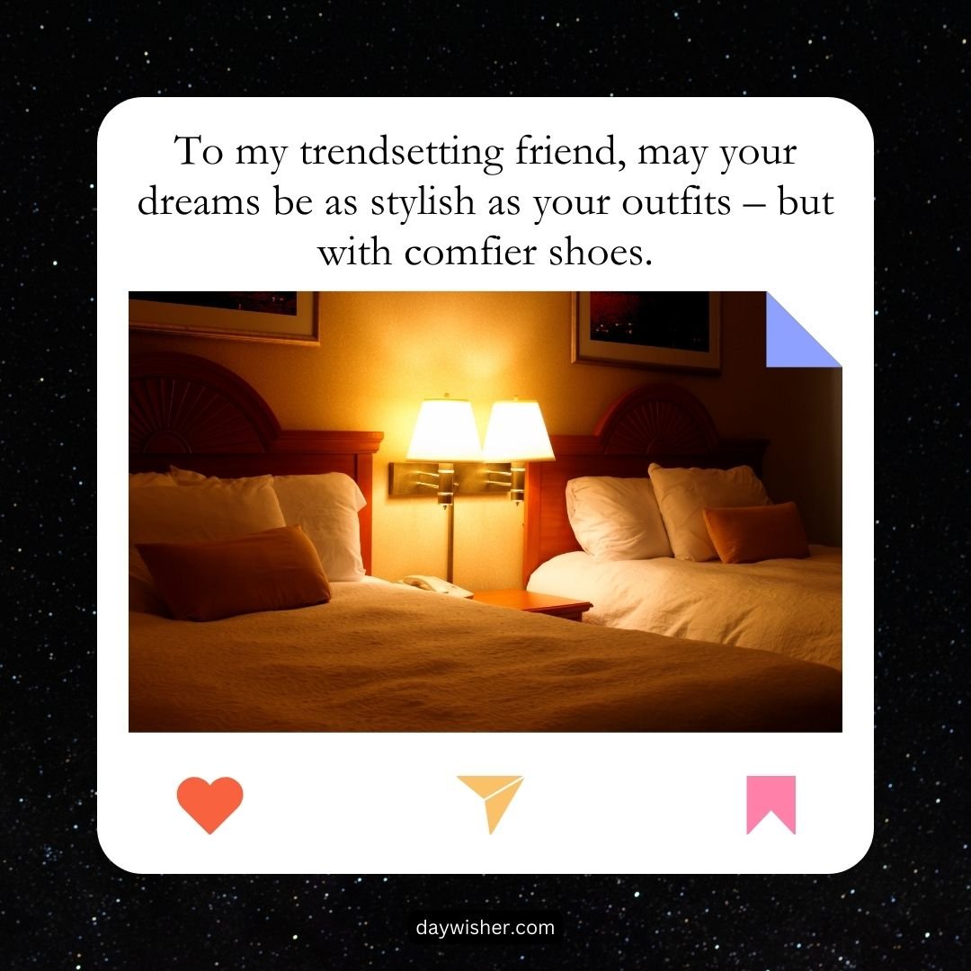 A graphic card with a warm-toned image of a cozy bedroom, featuring a neatly made bed with soft lighting, accompanied by a funny message wishing a friend stylish dreams.