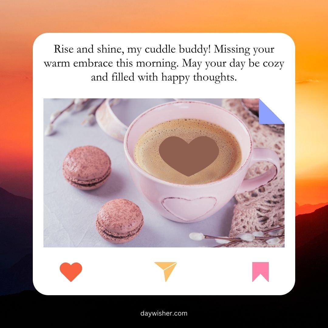A heartwarming image featuring a cup of coffee with a heart-shaped foam, accompanied by pink macarons and a crocheted doily on a light surface, with a warm "Good Morning