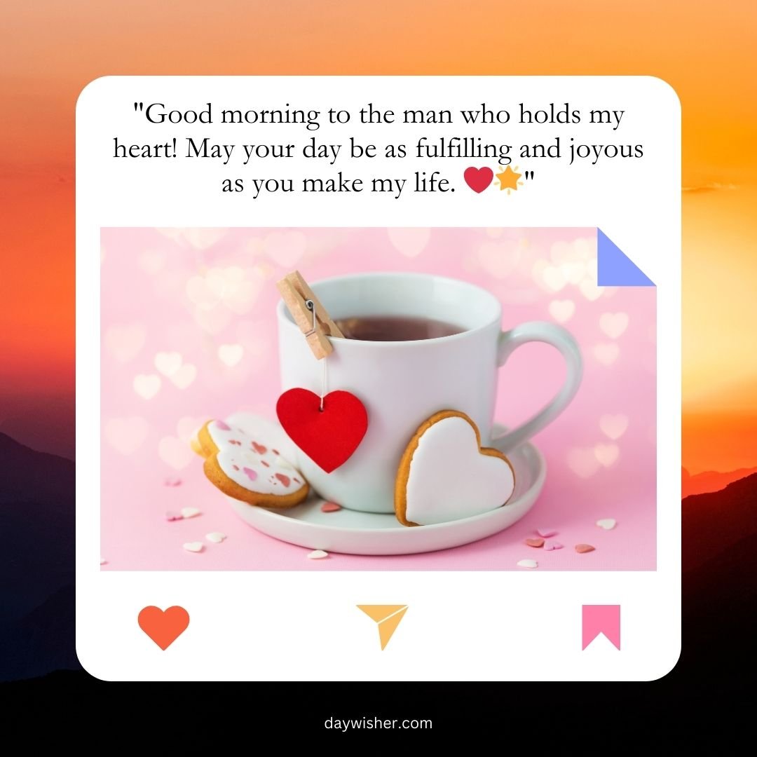 A romantic image featuring a white coffee mug with a heart-shaped cookie and a wooden clip holding a red heart, against a soft pink background with scattered petals and a "Good Morning" message for your boyfriend