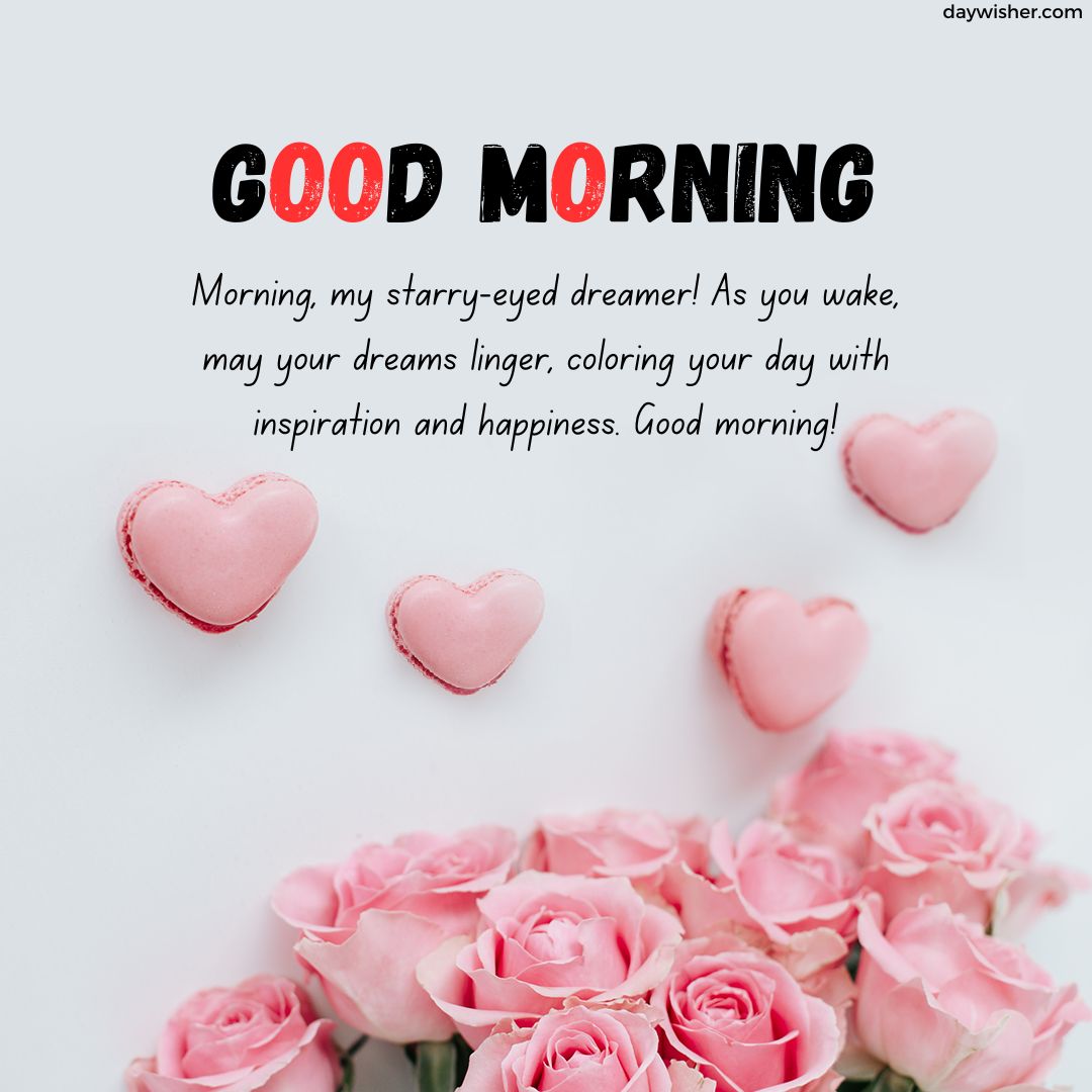 Text "Good Morning Messages for Her" above a message for a starry-eyed dreamer, with scattered pink roses and heart-shaped decorations on a white background.