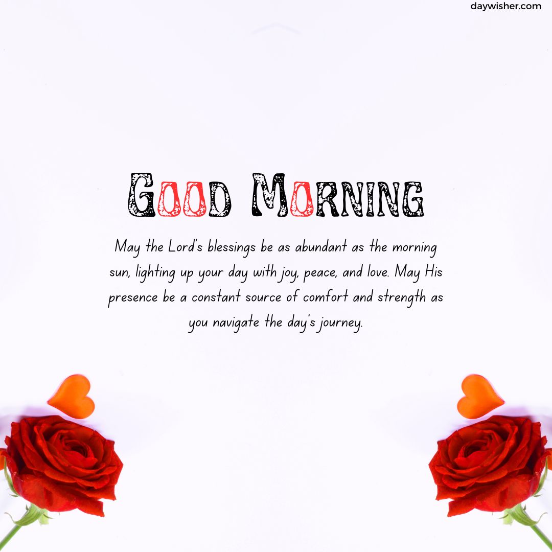 A bright image featuring a "good morning" message for her with a poetic blessing, flanked by two vibrant red roses at the bottom corners, against a light, sunny background.