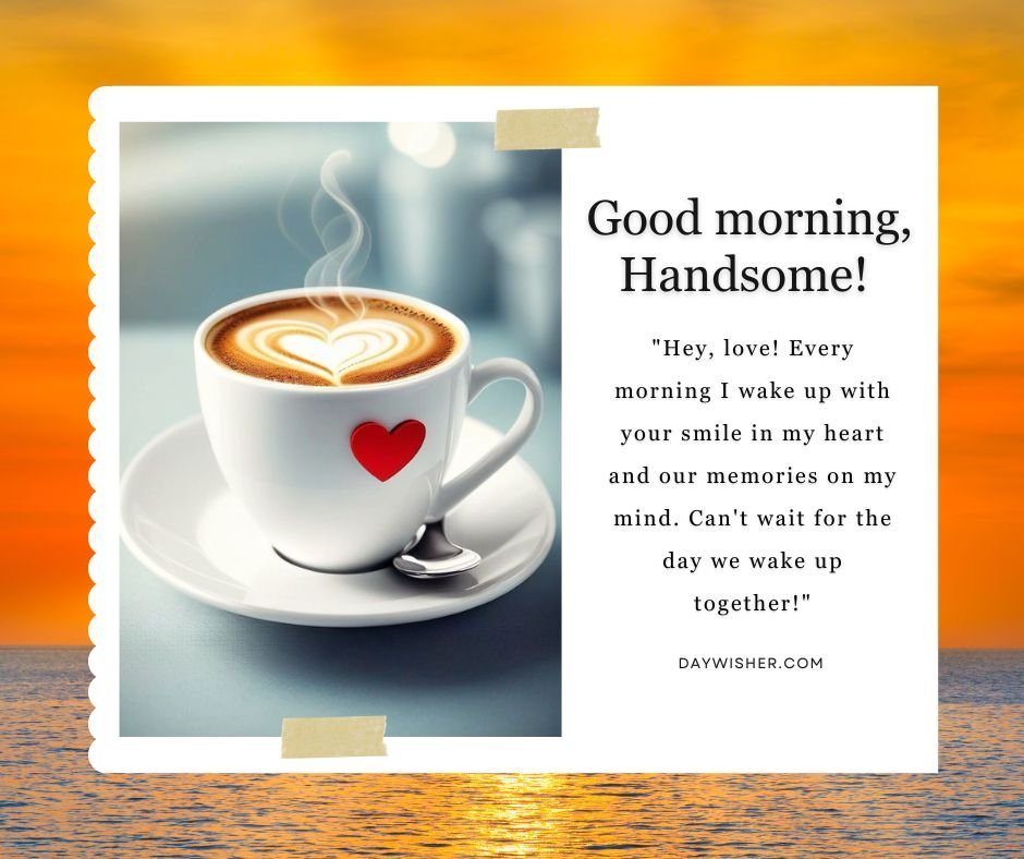 A graphic featuring a cup of coffee with heart-shaped latte art, set against a sunset over the ocean. The text reads "Good Morning Messages for Boyfriend" with a romantic quote.
