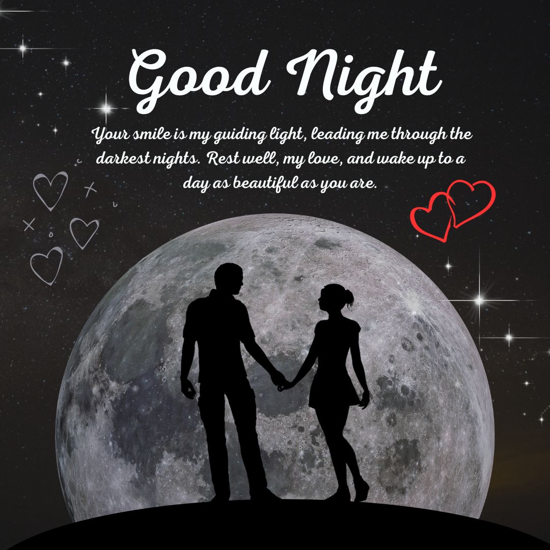 A romantic "good night" greeting card showing a silhouette of a couple holding hands in front of a full moon with stars and hearts in the background, with an inspirational loving message.