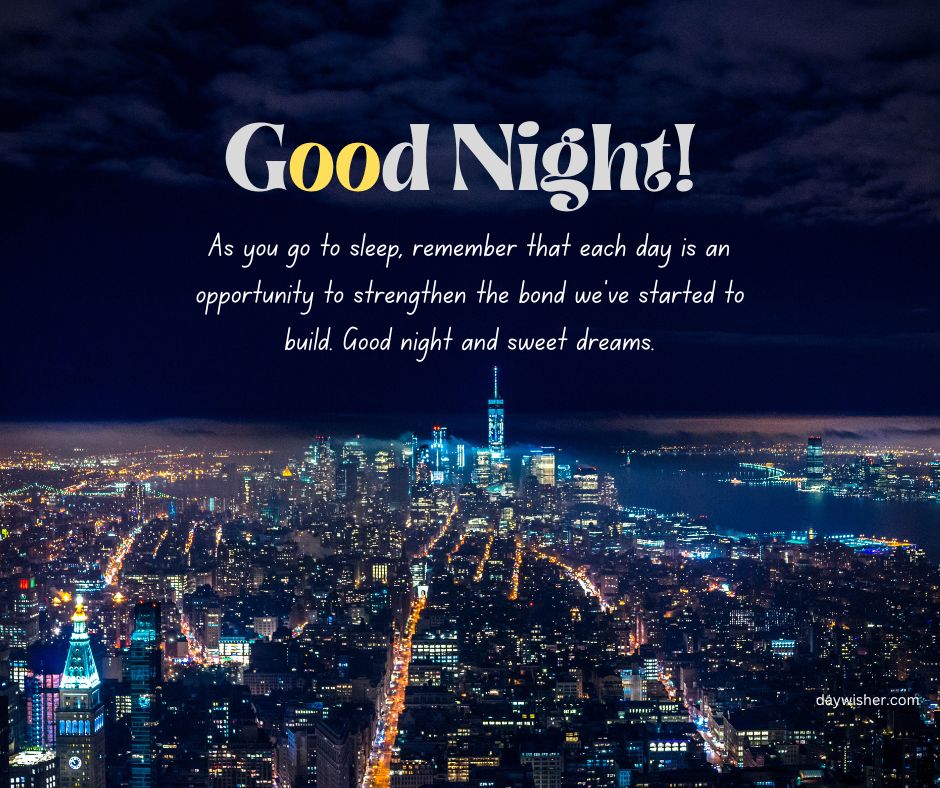 An image of a cityscape at night with a clear view of illuminated buildings and streets. At the top, text reads "Good Night Messages for Friends!" with an inspiring quote about the opportunities each day