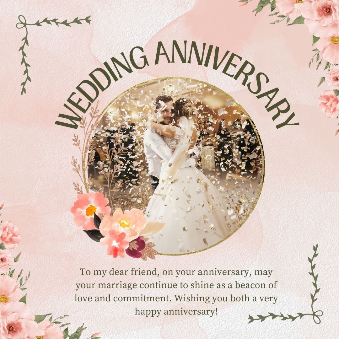 Elegant wedding anniversary card featuring a happy couple dancing, framed by a gold circle, surrounded by pink floral decorations and vines, with heartfelt wedding anniversary wishes for friends.