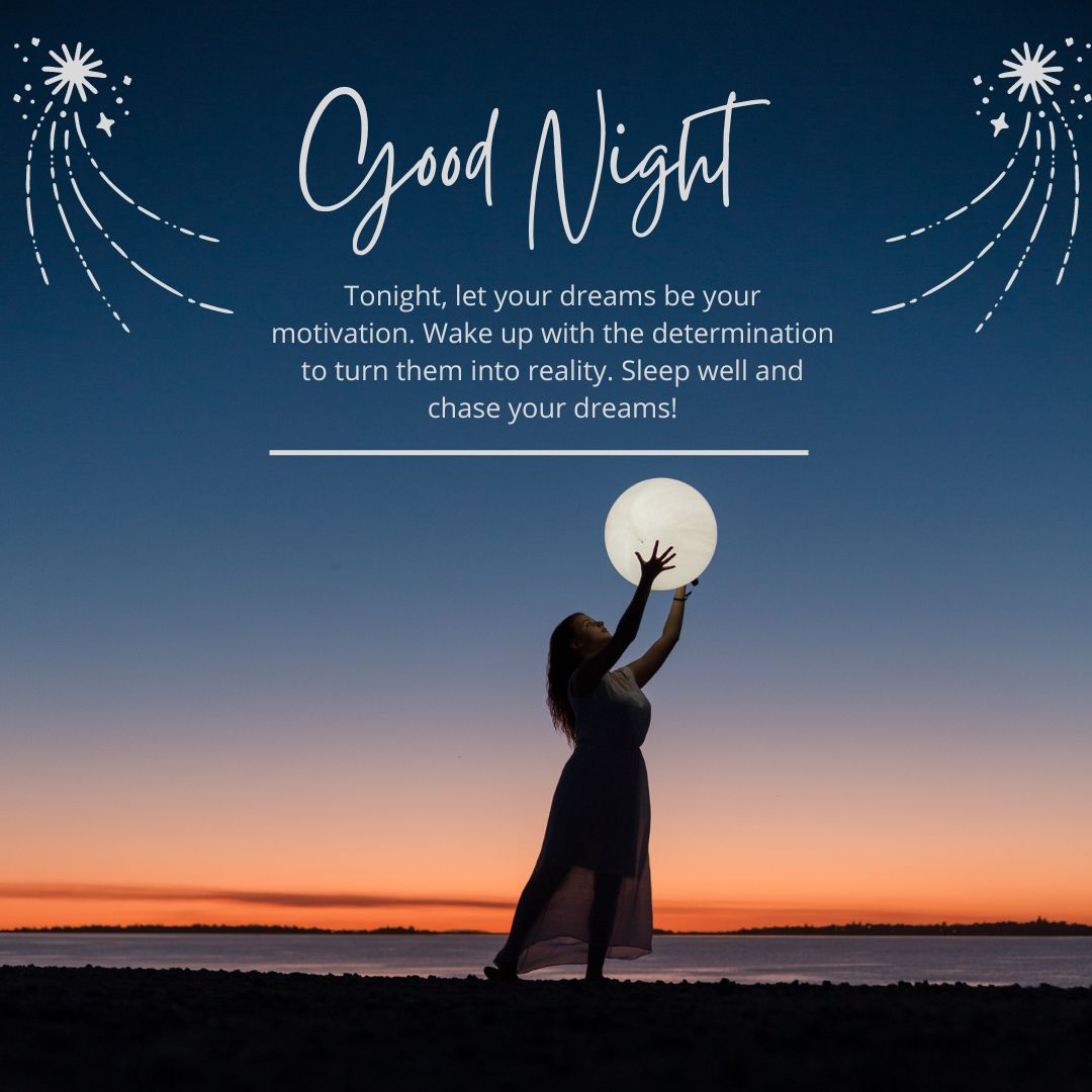 Silhouetted figure of a woman holding a glowing orb against a sunset sky, with fireworks and inspirational good night messages about dreams and reality.