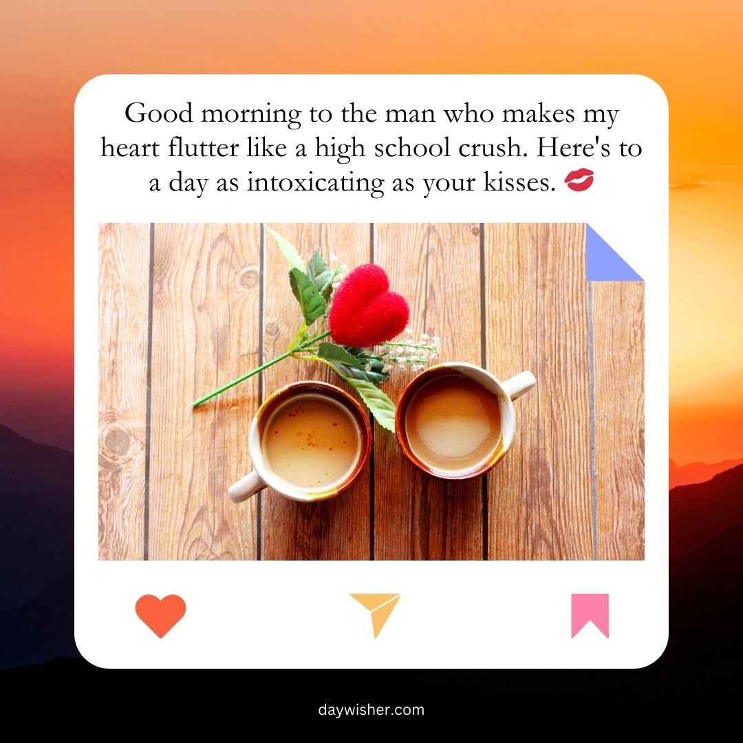 Two coffee cups on a wooden surface with a vibrant sunrise in the background. Overlaid text features good morning messages for your husband, accompanied by a red heart-shaped figure next to the cups.