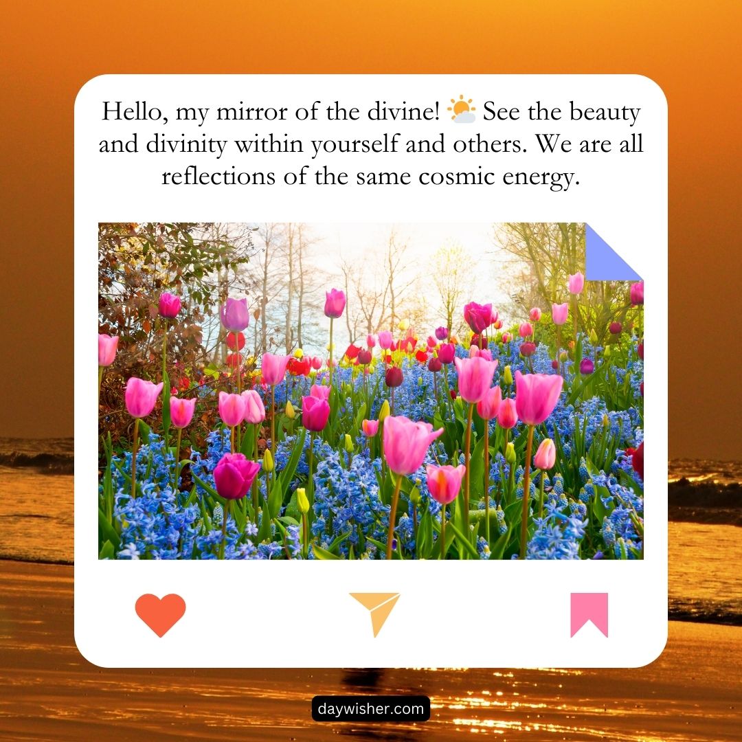 A vibrant garden with pink and purple tulips amid blue flowers, under a warm sunset. Text on the image contains spiritual good morning messages about beauty and divinity.