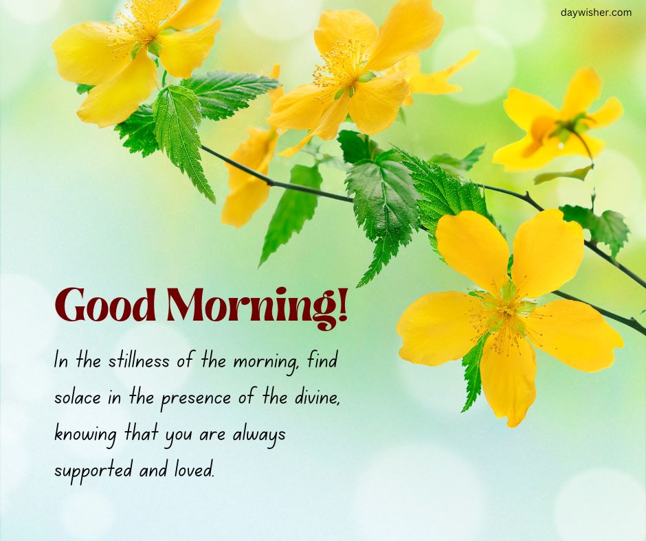 Image of bright yellow flowers with green leaves on a blurred green background. Overlay text says "Spiritual Good Morning! In the stillness of the morning, find solace in the presence of the divine