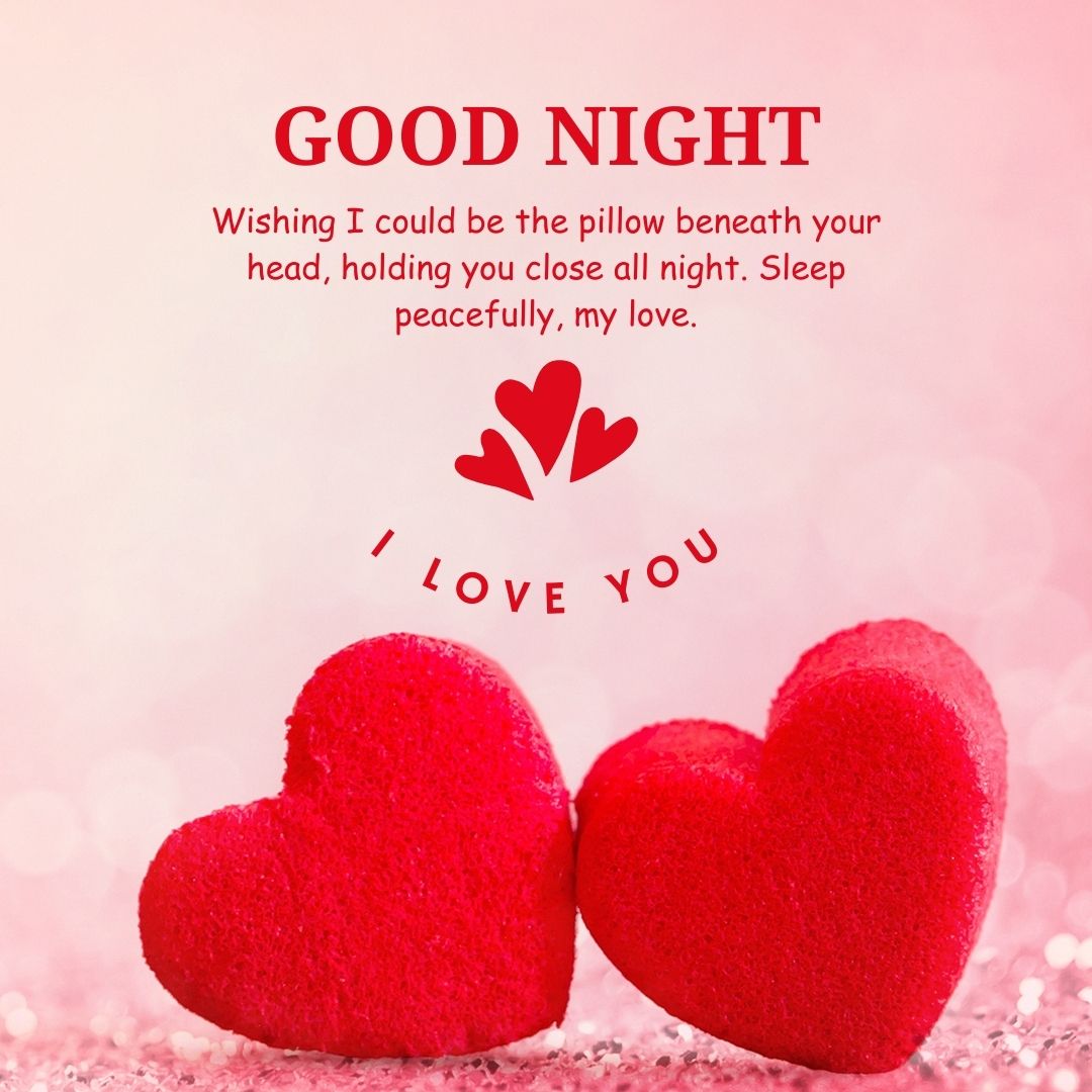 Two plush red heart-shaped cushions with "i love you" text, against a glittery pink background. Above, a romantic "Good Night Messages For Girlfriend" wishing to be a comforting pillow, signed