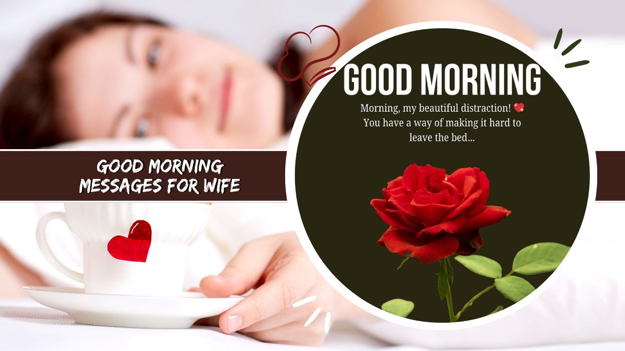 Good Morning Messages For Wife