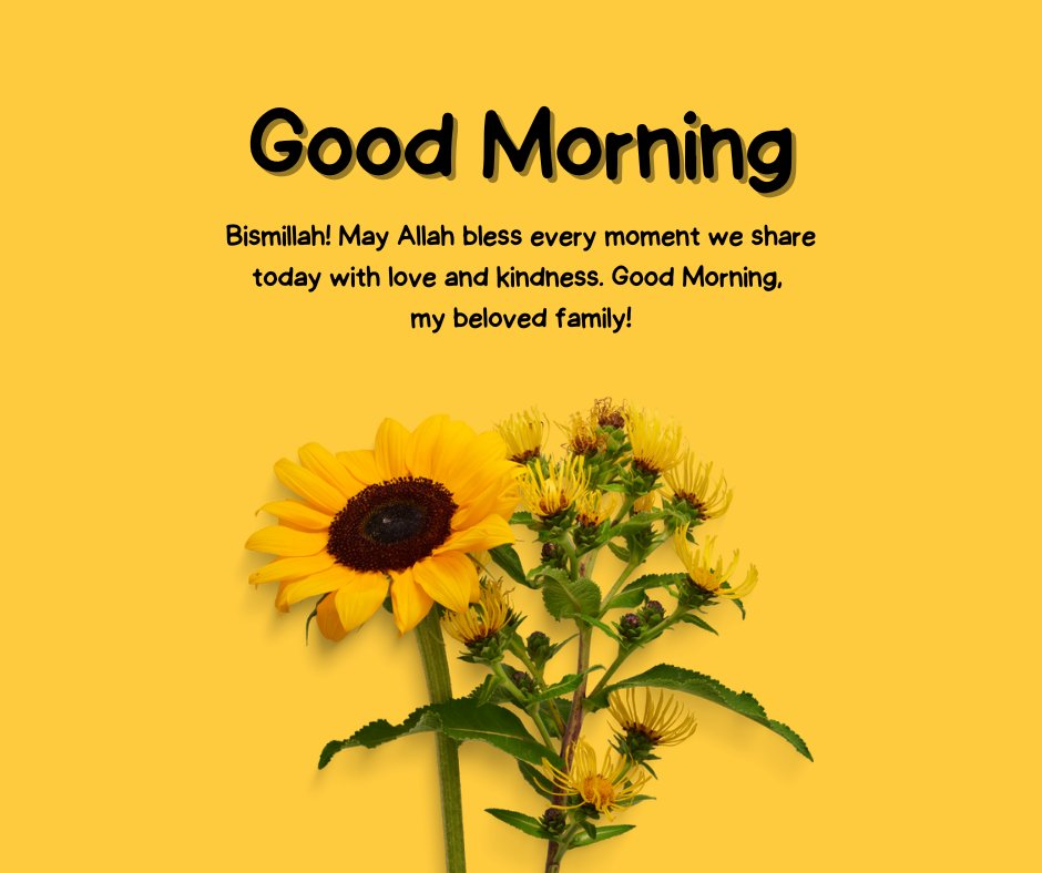 Islamic Good Morning Messages with sunflower and blessings for family