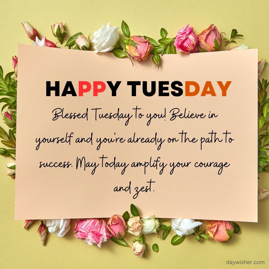 A cheerful "Happy Tuesday Blessings" greeting card with an inspirational quote surrounded by white roses on a pale green background.