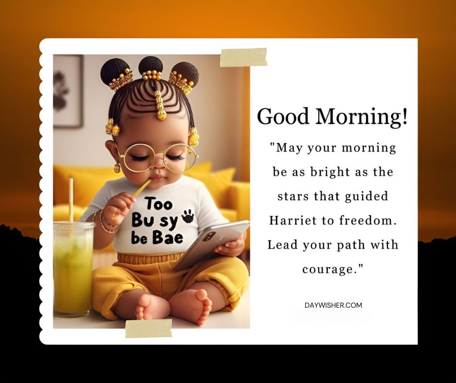 An African American toddler with glasses and braided hair reads a tablet, with a "good morning" greeting and inspirational phrase visible, beside a glass of juice against an orange backdrop.