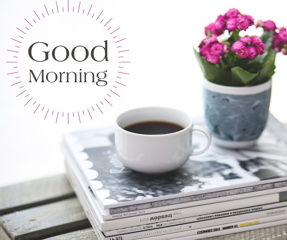 Relish a serene morning with this good morning coffee image, showcasing a classic cup of coffee resting on a pile of stylish magazines, accompanied by a pot of vibrant pink flowers, creating a peaceful and inspiring setting for your day's beginning.