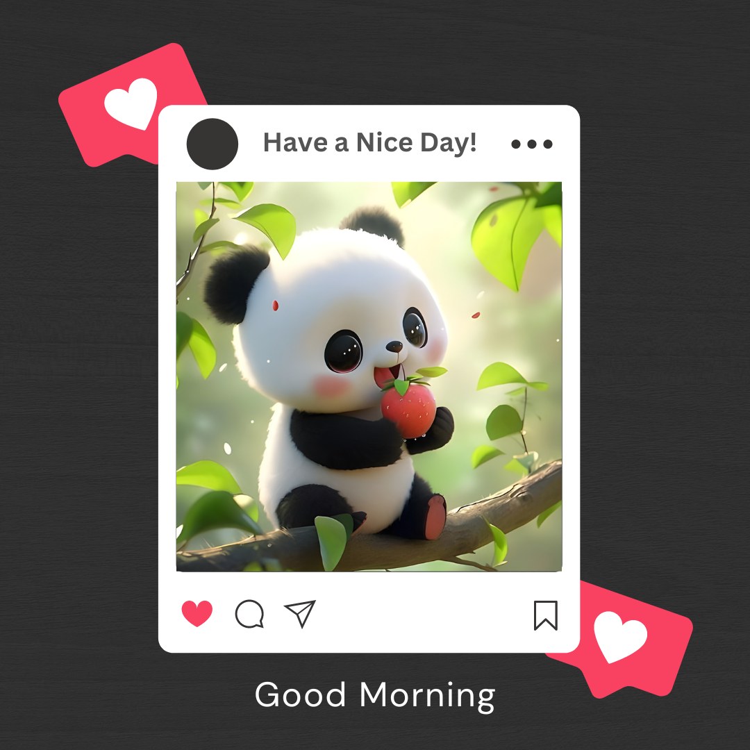 Delightful image of a cartoon panda cub sitting on a tree branch, happily holding a red apple, with light shining through the leaves creating a serene backdrop. The frame is styled like a social media post with hearts and a 'Have a Nice Day!' message, along with a 'Good Morning' greeting.