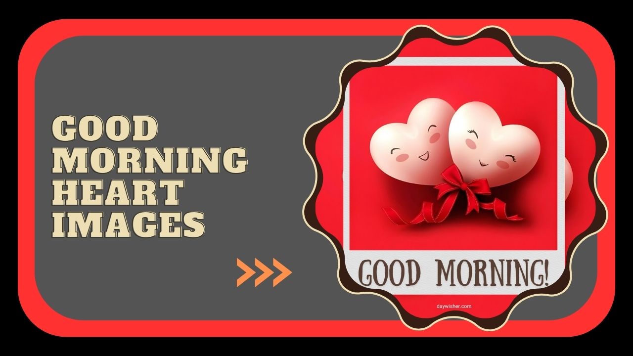 Good Morning Heart Images