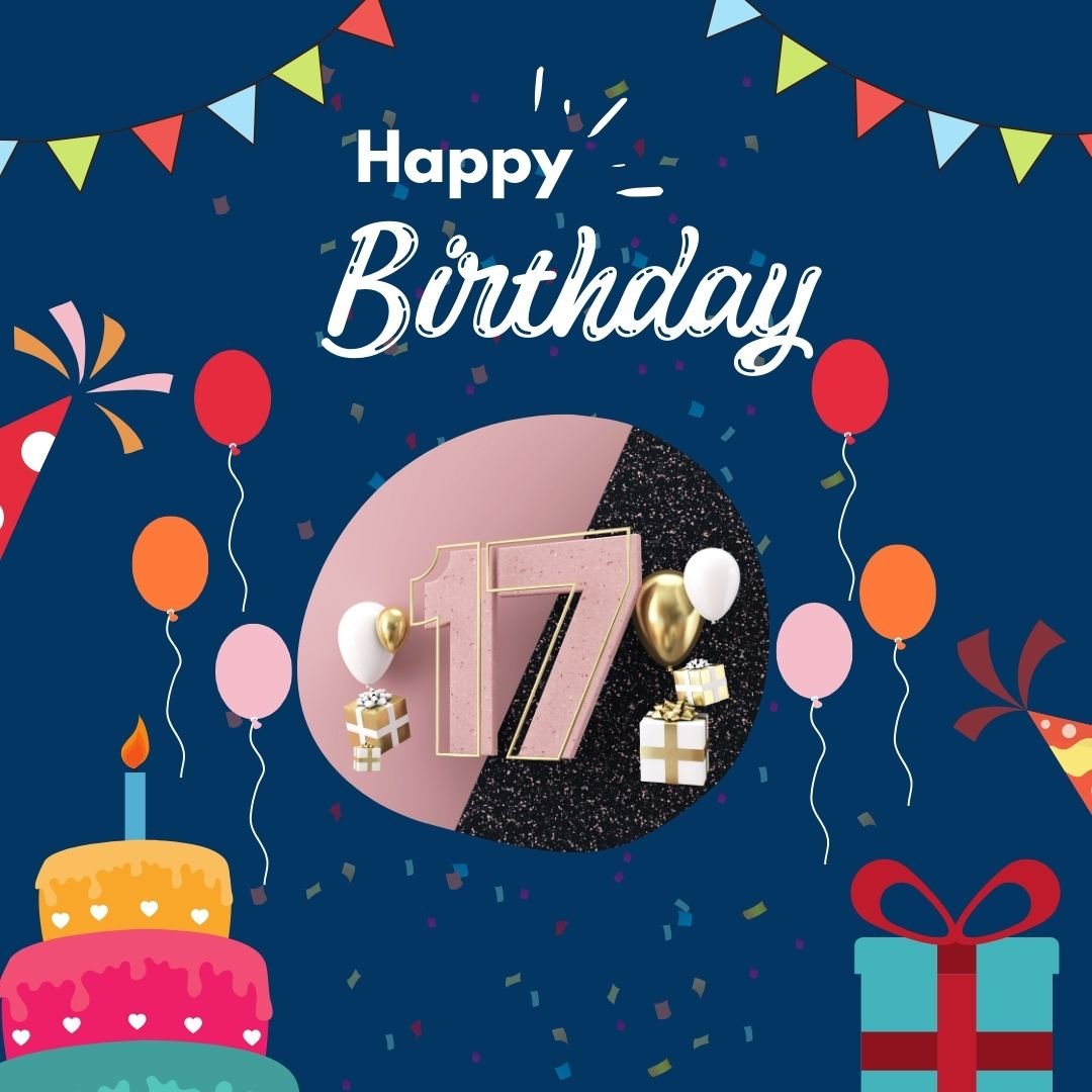 A festive 17th birthday card with "happy 17th birthday" text, featuring the number 17 decorated with sparkling confetti, balloons, a cake, gifts, and party decorations on a