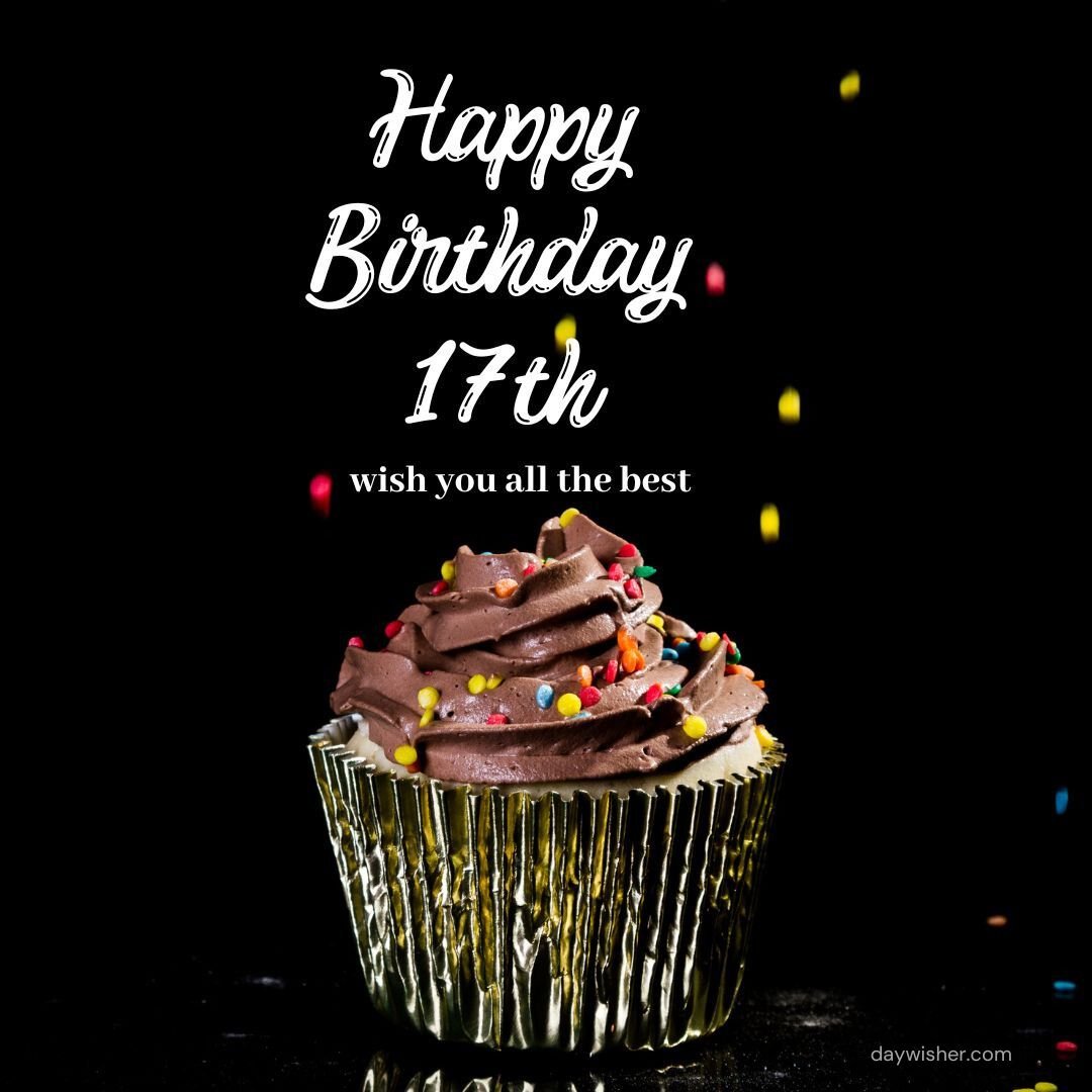 A Happy 17th Birthday cupcake with sprinkles on top.