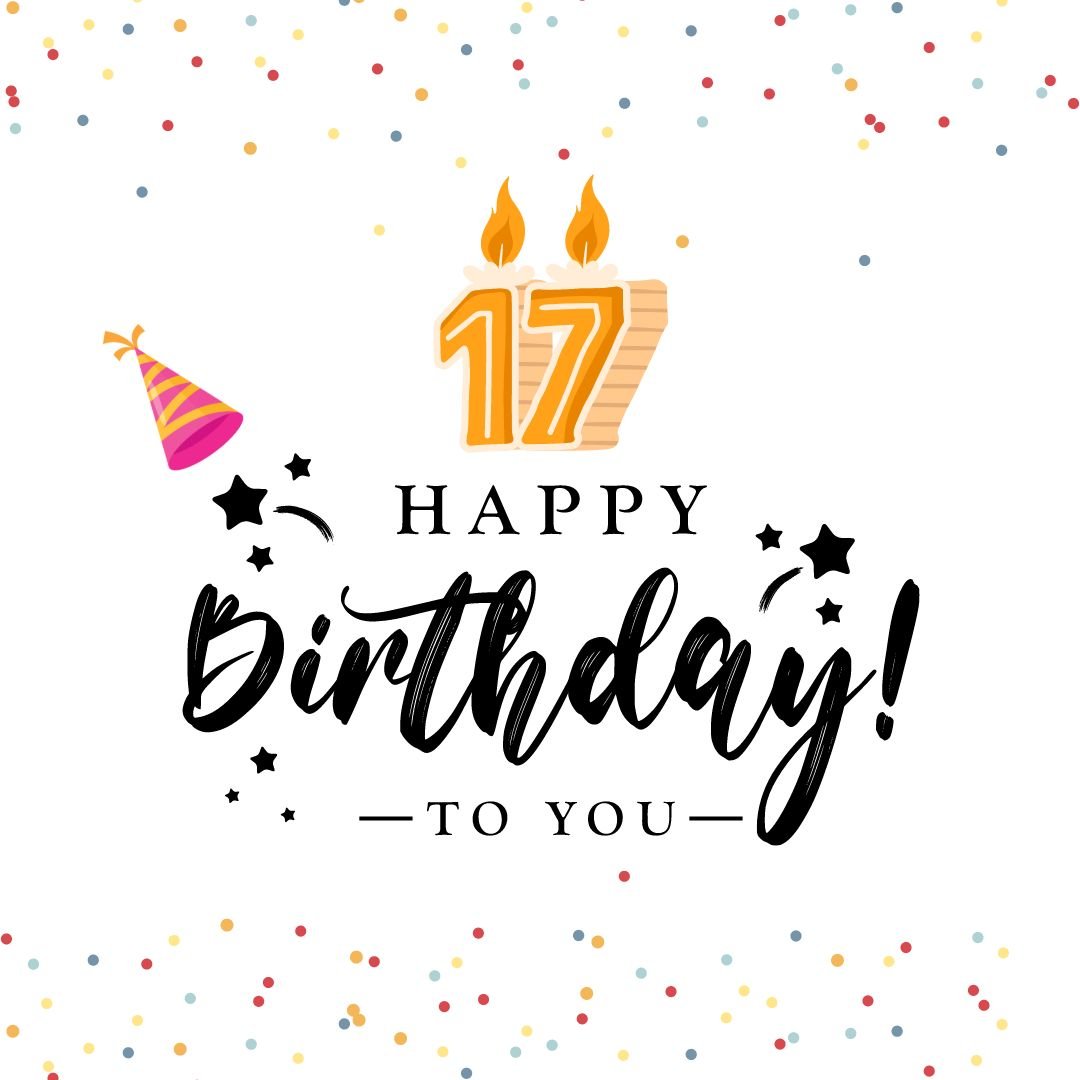 A festive Happy 17th Birthday greeting card with the number 17 candles on top, colorful confetti, and the words "happy birthday to you" in elegant black script on a white background.