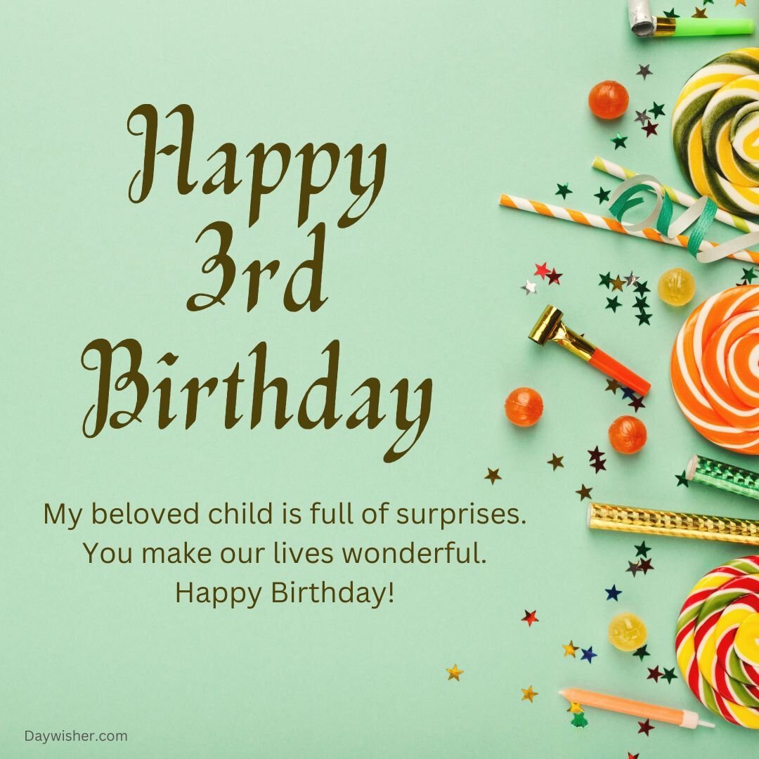 A festive birthday greeting card with "Happy 3rd Birthday" text, surrounded by colorful candy, lollipops, and party confetti on a teal background.