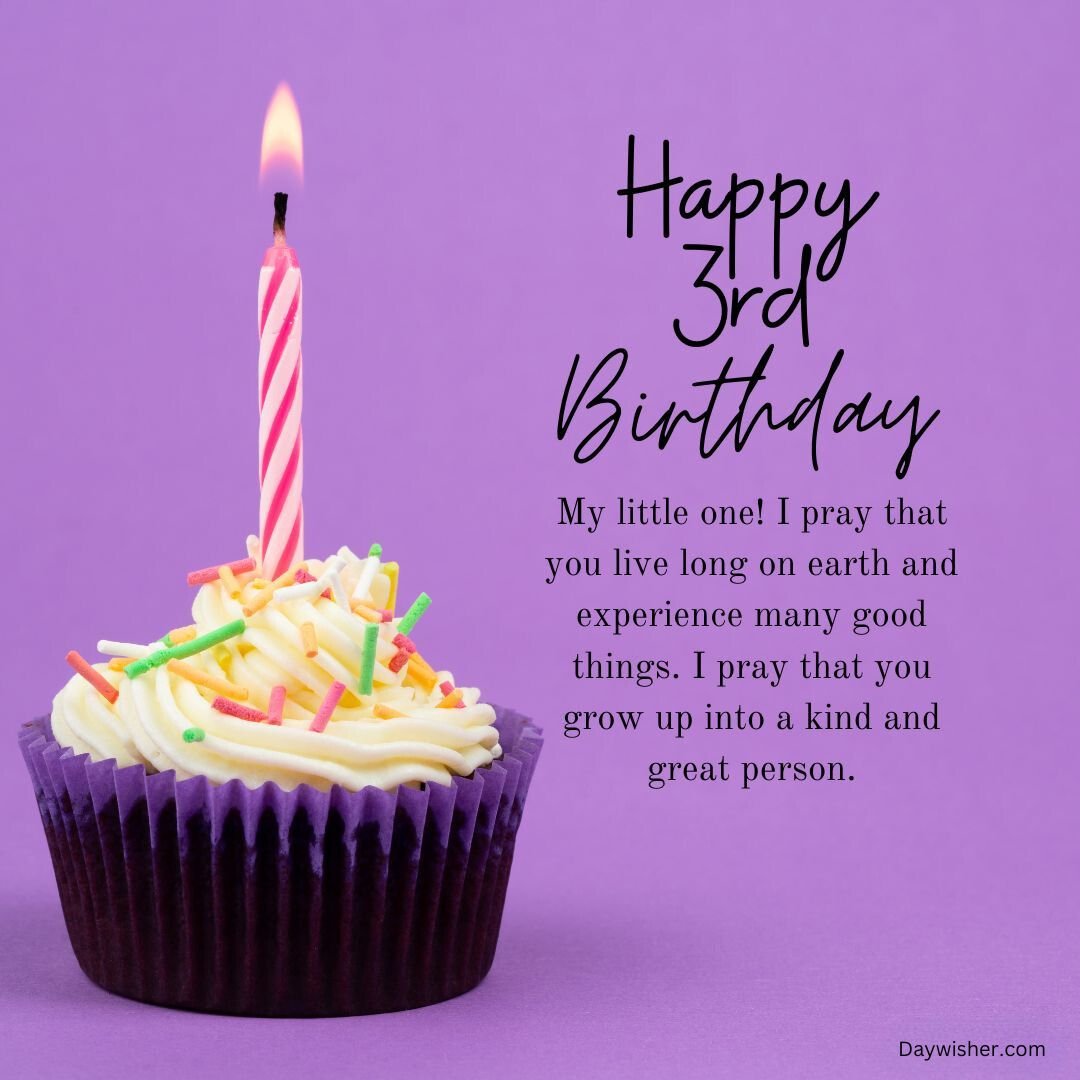 A birthday cupcake with a lit pink and white striped candle on a purple background, featuring the text "happy 3rd birthday" and a heartfelt message for growth and kindness, perfect for birthday images