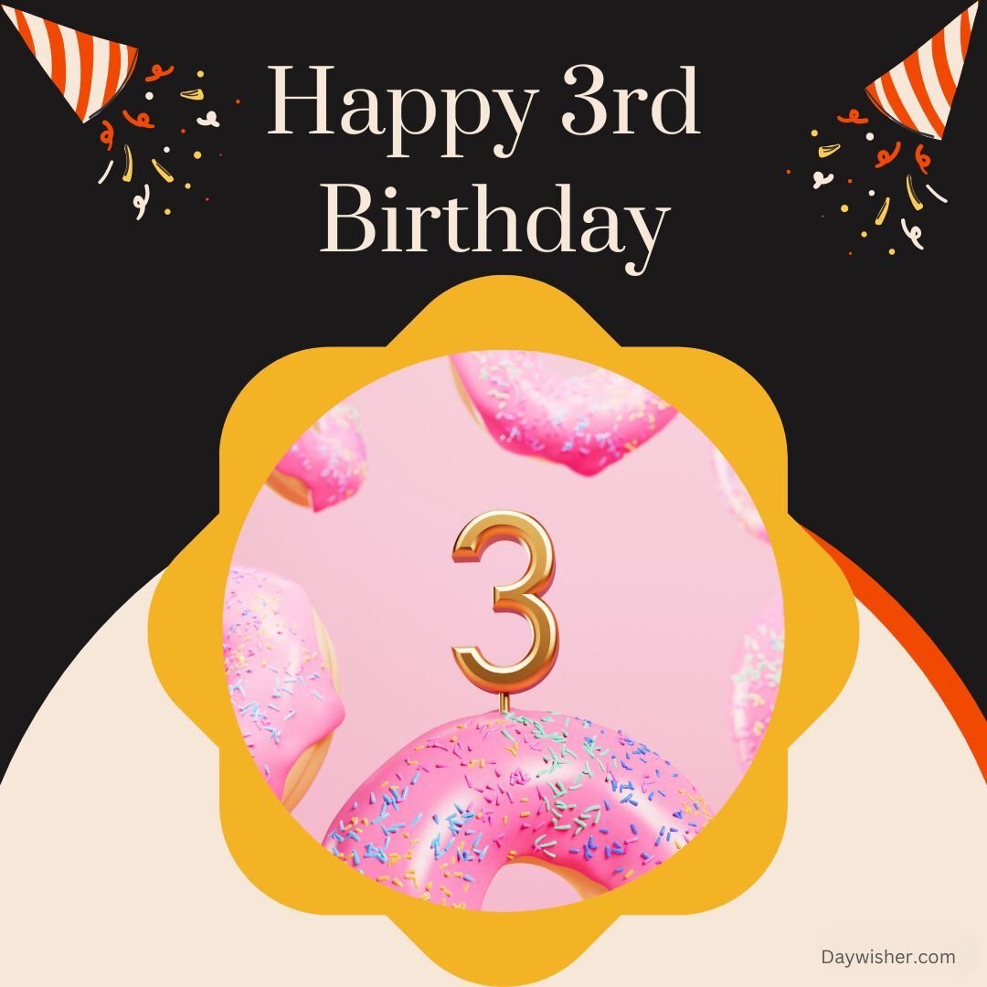 A colorful graphic celebrating a 3rd birthday with the text "happy 3rd birthday" in bold, decorative font, surrounded by party elements like confetti and a numeral '3' atop a