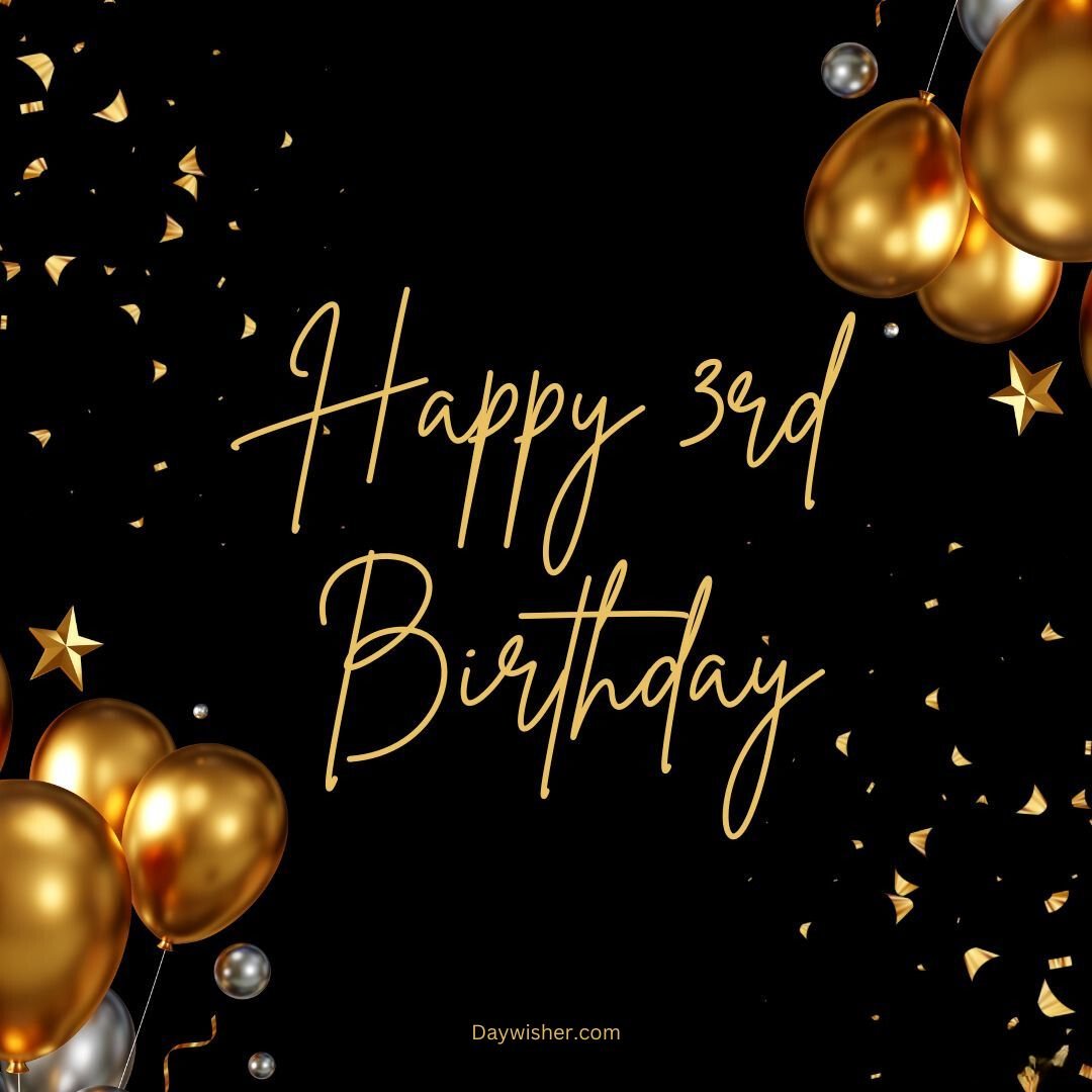 Happy 3rd Birthday" written in elegant cursive, featured against a dark background embellished with gold and copper balloons and sparkling confetti, perfect for boys and girls.