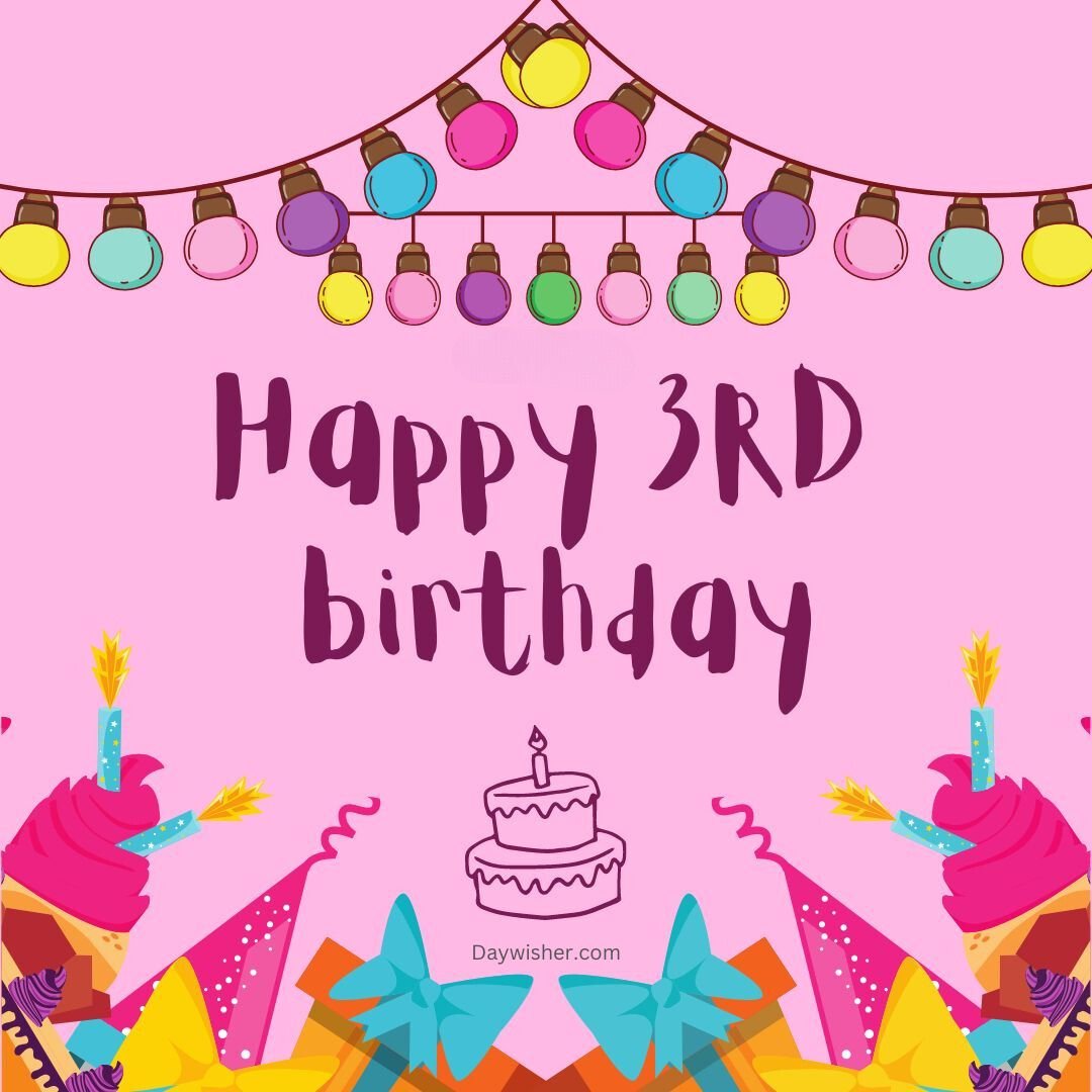 A festive birthday card saying "Happy 3rd Birthday" with colorful decorations, cupcakes, cake, and party hats on a pink background, topped with a string of colorful lights. Suitable for both boys