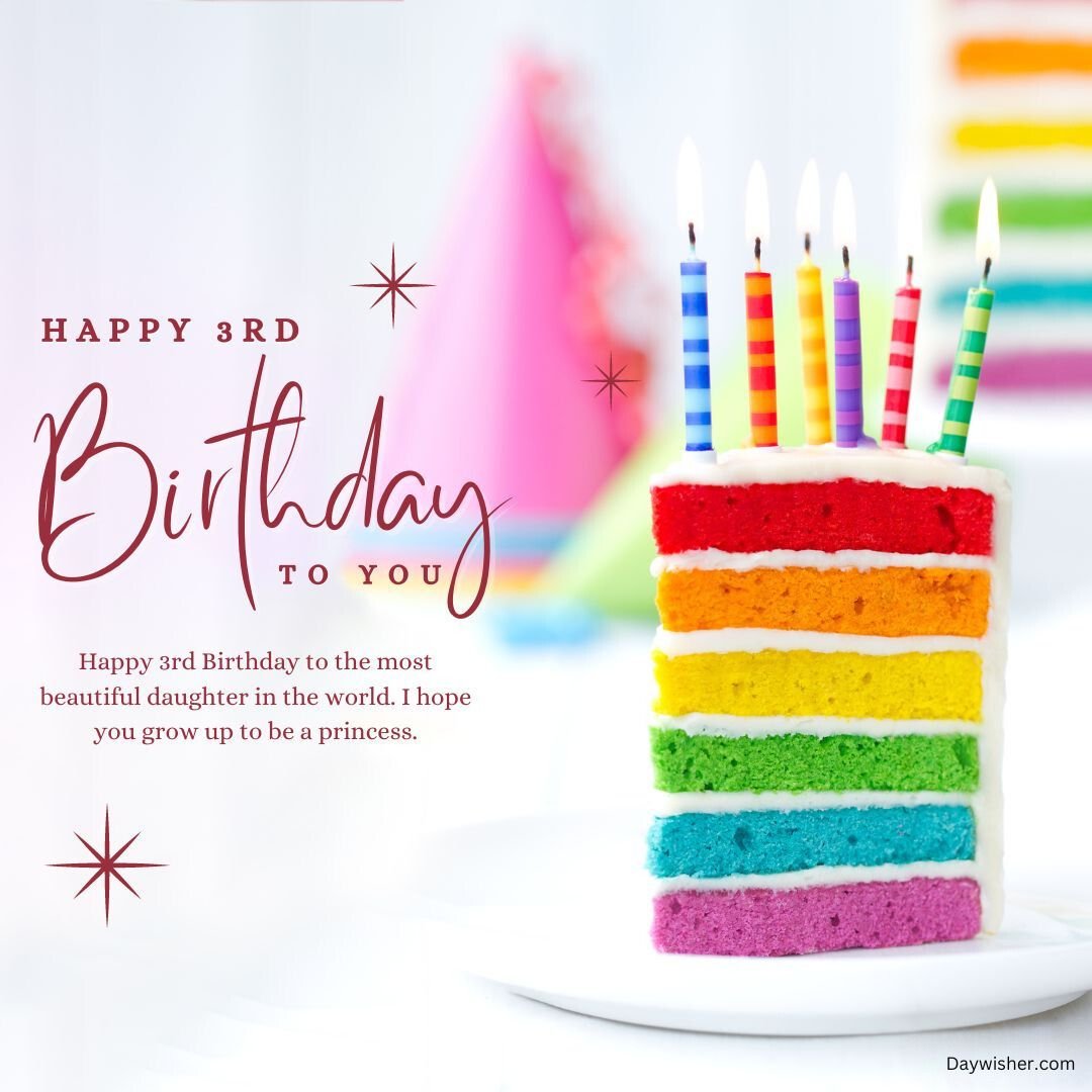 A vibrant rainbow-colored layer birthday cake with lit candles, a pink party hat in the background, and a touching "Happy 3rd Birthday" message for a daughter.