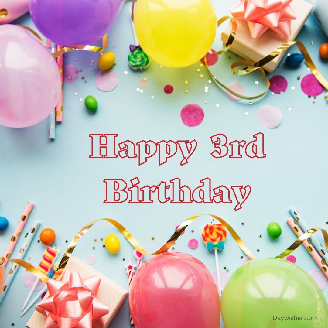 A festive birthday setup for boys and girls with the text "happy 3rd birthday" surrounded by colorful balloons, gifts with pink ribbons, confetti, and candies on a blue background.