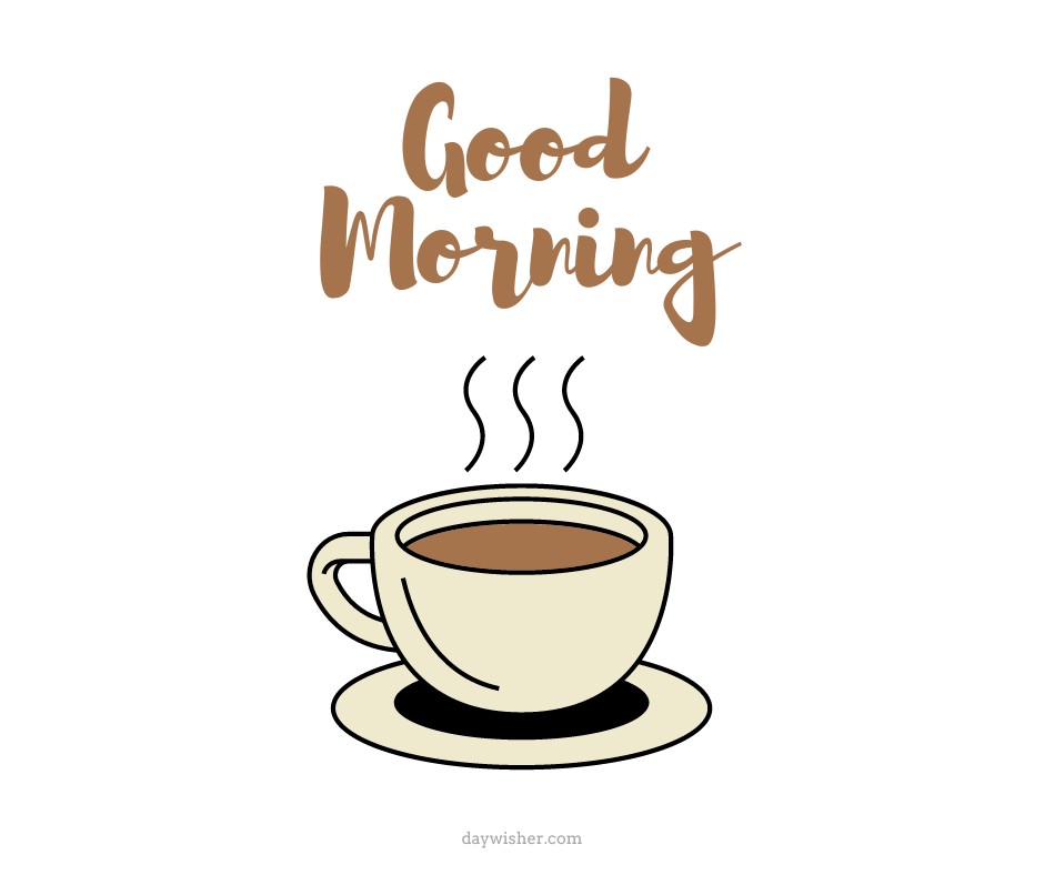 Good morning coffee images featuring a simple yet elegant coffee cup with steam and a stylish 'Good Morning' text above in soft brown hues on a clean white background.