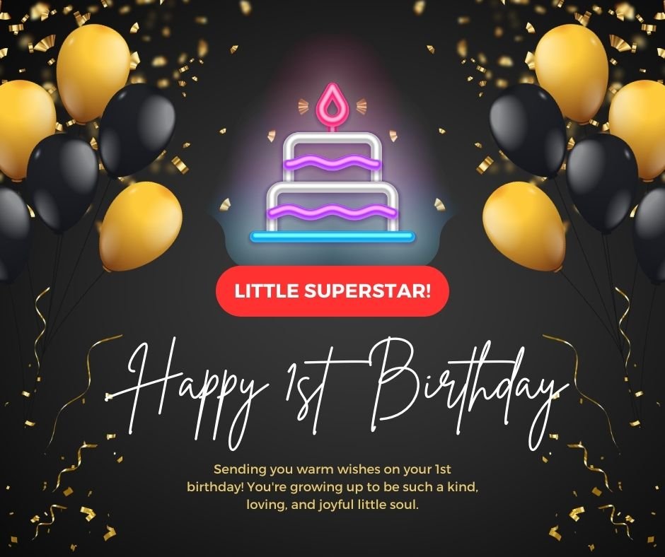 A festive birthday card with black and gold balloons, golden confetti, and a neon sign-style cake illustration celebrating a 1st birthday with the message "little superstar! happy 1st birthday".