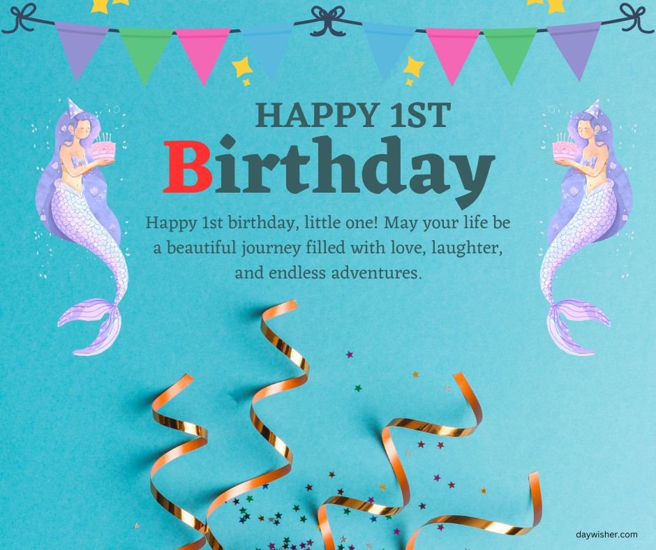 Birthday card with "happy 1st birthday" images, featuring illustrations of two mermaids, colorful flags, confetti, and streamers against a blue backdrop.
