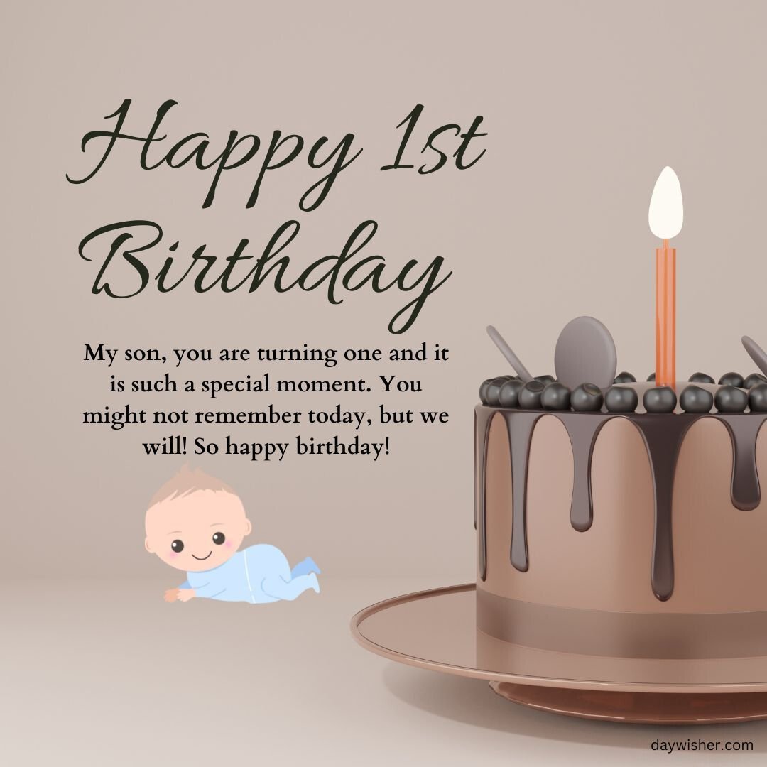 Birthday card with a chocolate cake, lit candle, and decorative balloons. Includes happy 1st birthday images and a heartfelt message for a son, alongside a cartoon of a crawling baby.