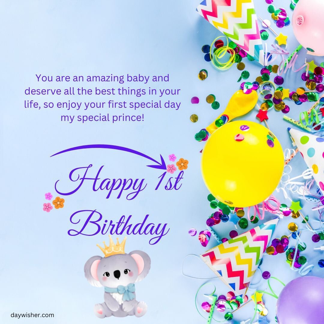 Happy first birthday greeting with festive decorations like balloons, confetti, party hats, and a cute illustration of a baby elephant wearing a crown, centered around a cheerful birthday message.