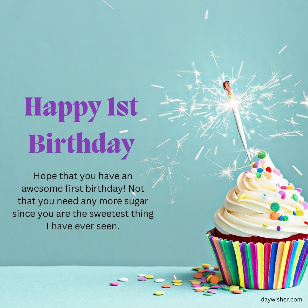 A colorful birthday card for a first birthday showing a vibrant cupcake with a lit sparkler, surrounded by scattered confetti, against a teal background with happy 1st birthday text.