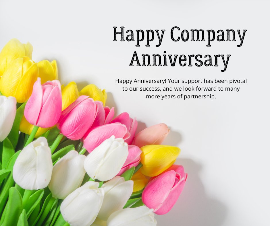 Messages of Anniversary for Clients, Associates, or Partners with a Bouquet of Colorful Tulips and a Heartfelt Company Anniversary Message