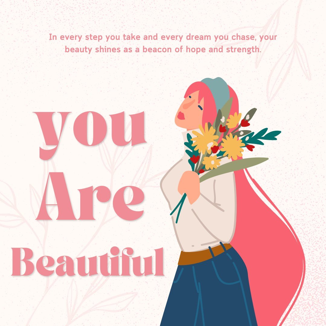 Illustration of a woman in a colorful headscarf holding wildflowers, with text "you are beautiful" and an inspirational message about her beauty as a beacon of hope, perfect for Best Inspirational You Are Beautiful Messages for Her.