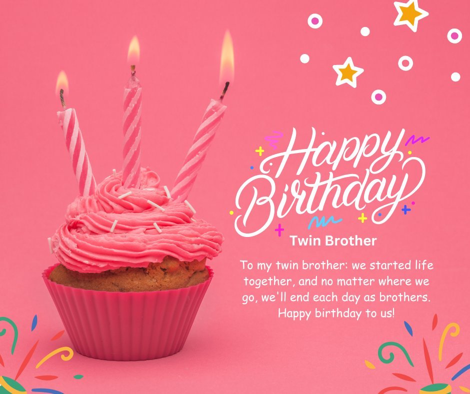 Cheerful birthday greeting for your twin brother featuring a pink cupcake with three lit candles on a matching pink background, accompanied by a loving message celebrating the lifelong bond between twins