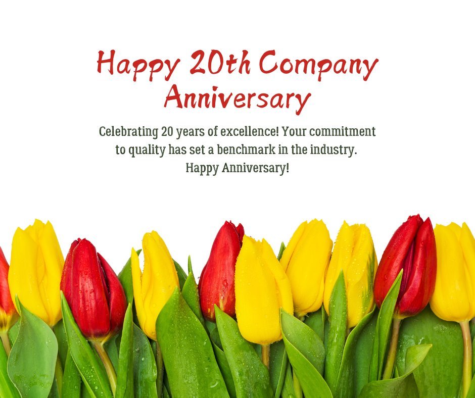 Happy 20th Company Anniversary greeting with vibrant red, yellow, and green tulips, celebrating 20 years of excellence and setting a benchmark in the industry.