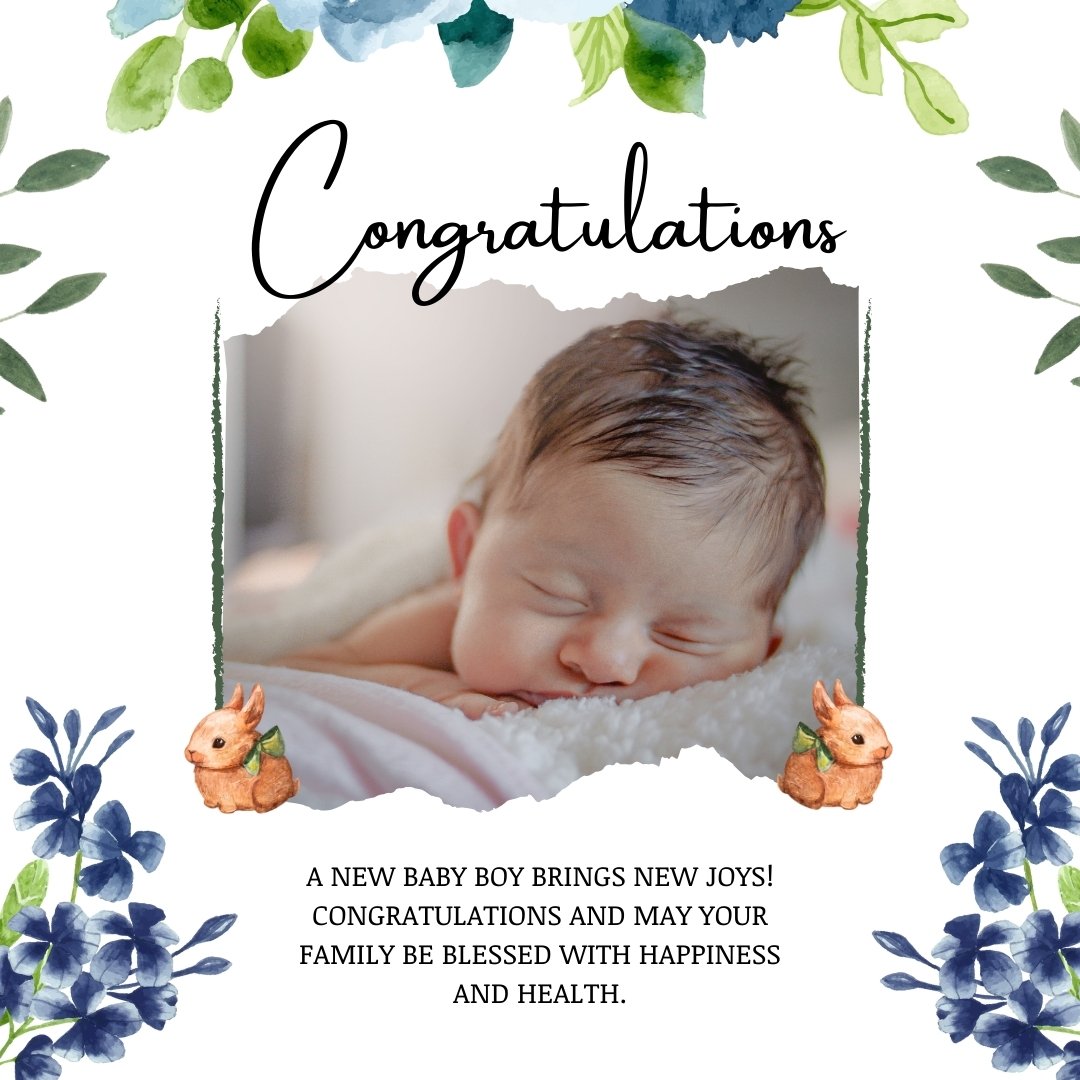 Congratulations card featuring a newborn baby boy sleeping peacefully, surrounded by a delicate border of green leaves and blue flowers. Above, the word 'Congratulations' is elegantly written, and below, a heartfelt message wishes new joys, happiness, and health to the family. Ideal for sharing congratulation messages for a baby boy to an officemate.