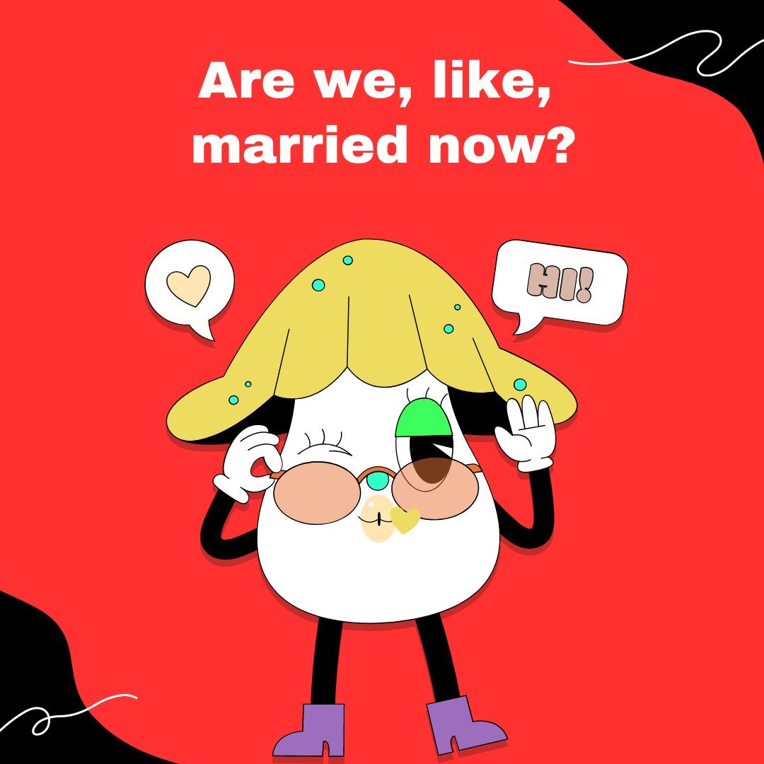 Colorful and whimsical cartoon character resembling an egg topped with a yellow taco shell, asking 'Are we, like, married now?' with a heart and greeting bubble above. The vibrant red background emphasizes the playful and cute flirty texts for her.