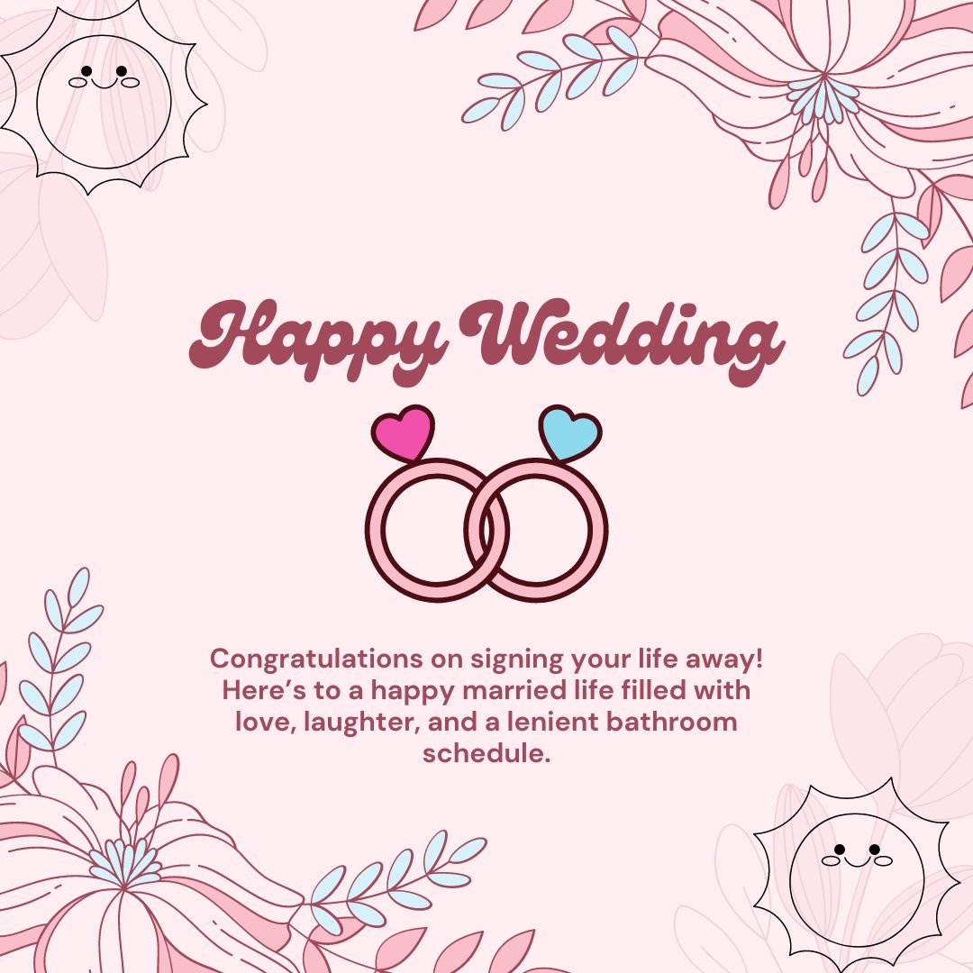 Funny Happy Married Life Messages for Friends featuring cartoon-style wedding rings and playful heart symbols on a pink floral background with a humorous congratulatory message about married life.