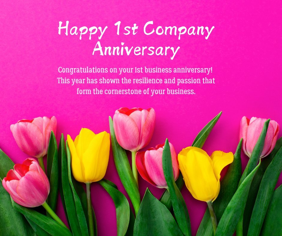 Happy 1st Business Anniversary greeting card with vibrant pink, yellow, and red tulips against a bright pink background, celebrating the first year of business success and resilience.