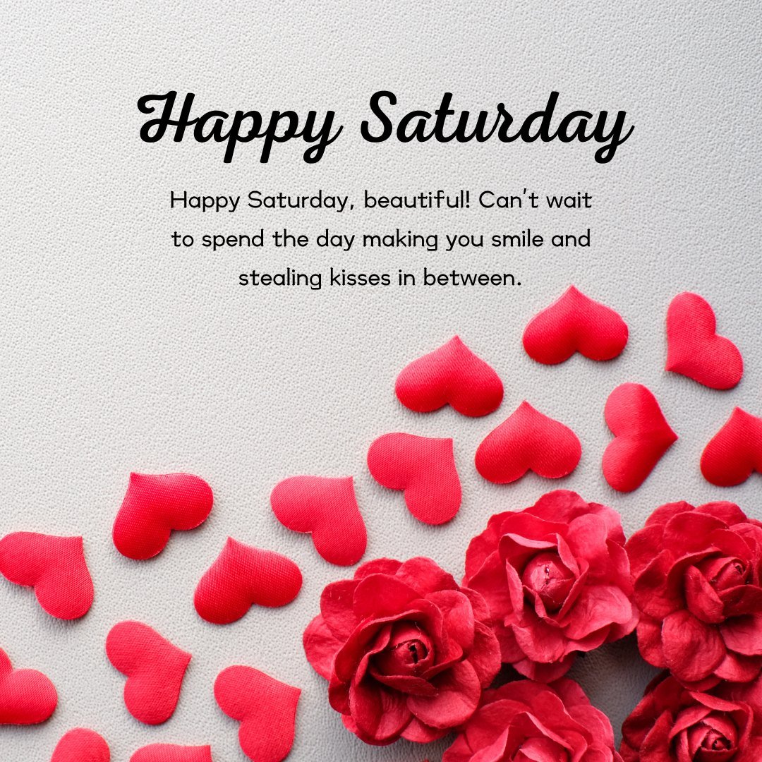 Happy Saturday Wishes to Your Girlfriend featuring red roses and heart-shaped petals on a light background, conveying love and romantic intentions.