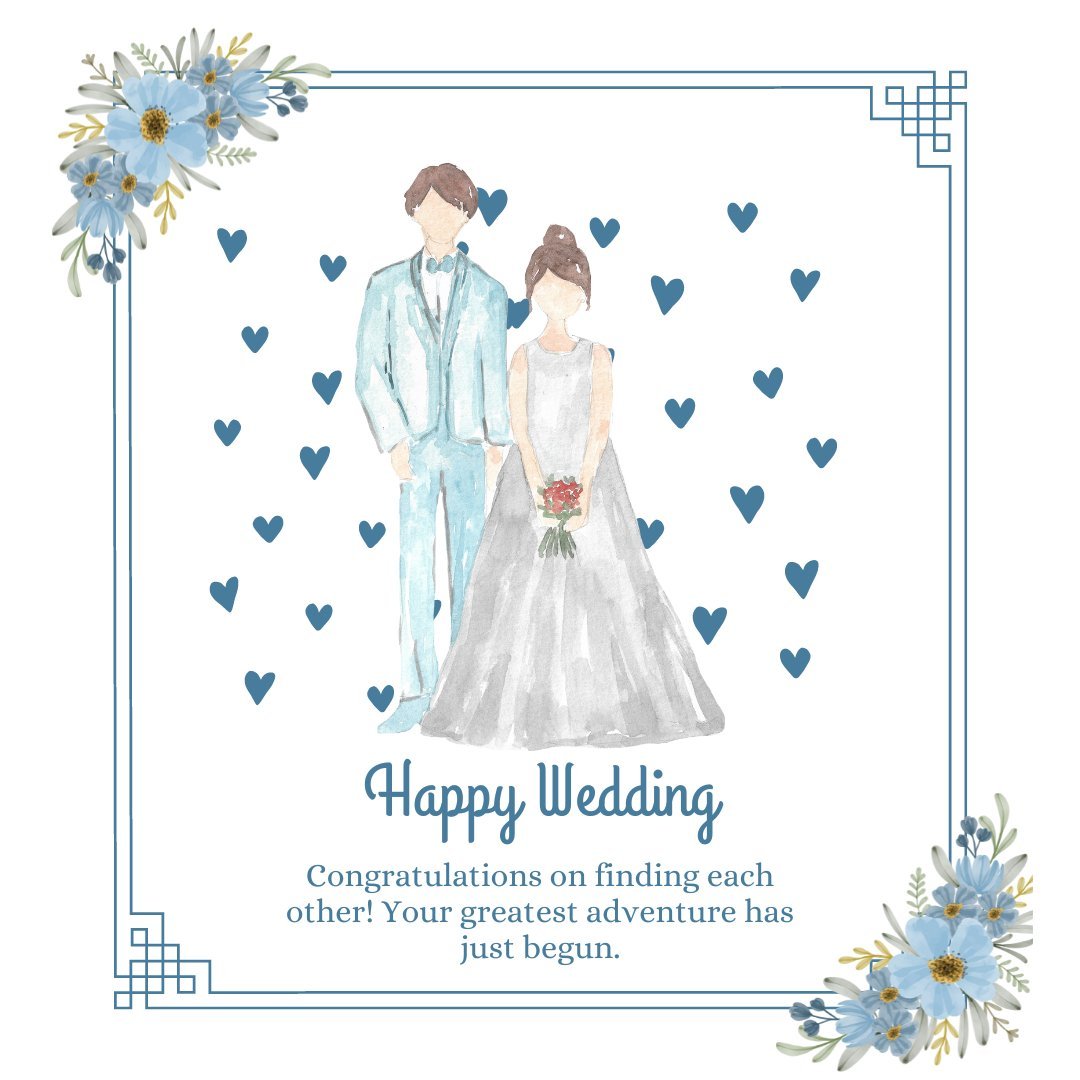 Best Happy Wedding Wish for Friend illustrated with a watercolor depiction of a bride and groom in wedding attire, surrounded by blue hearts and flowers, with a congratulatory message.