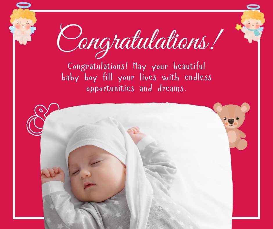 Vibrant congratulatory card featuring a peaceful sleeping newborn boy in a white hat, set against a bright red background. Adorned with cheerful illustrations of an angel, a teddy bear, and a pacifier, the card conveys a motivational message to new parents, wishing the baby boy a life filled with endless opportunities and dreams.