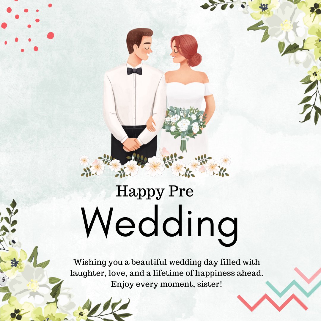 Charming illustration of a bride and groom in wedding attire, surrounded by a delicate floral border with wishes for a joyful pre-wedding celebration, perfectly capturing pre wedding wishes for sister.